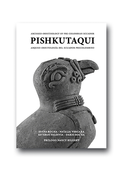 Portada del libro: Diana Rocha y colaboradores, 2024. Pishkutaki: arqueo-ornitología del Ecuador precolombino. Opciones Gráficas Editores, Bogotá. Portada del libro: Diana Rocha y colaboradores, 2024. Pishkutaki: arqueo-ornitología del Ecuador precolombino. Opciones Gráficas Editores, Bogotá.