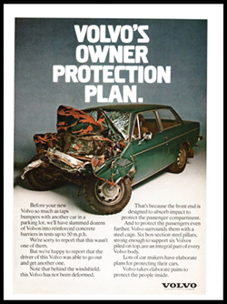 En los setenta, el mercadeo de los automóviles empezó a dejar su énfasis en el riesgo y la adrenalina y a enfocarse en la seguridad (Volvo 1974, 1970).
